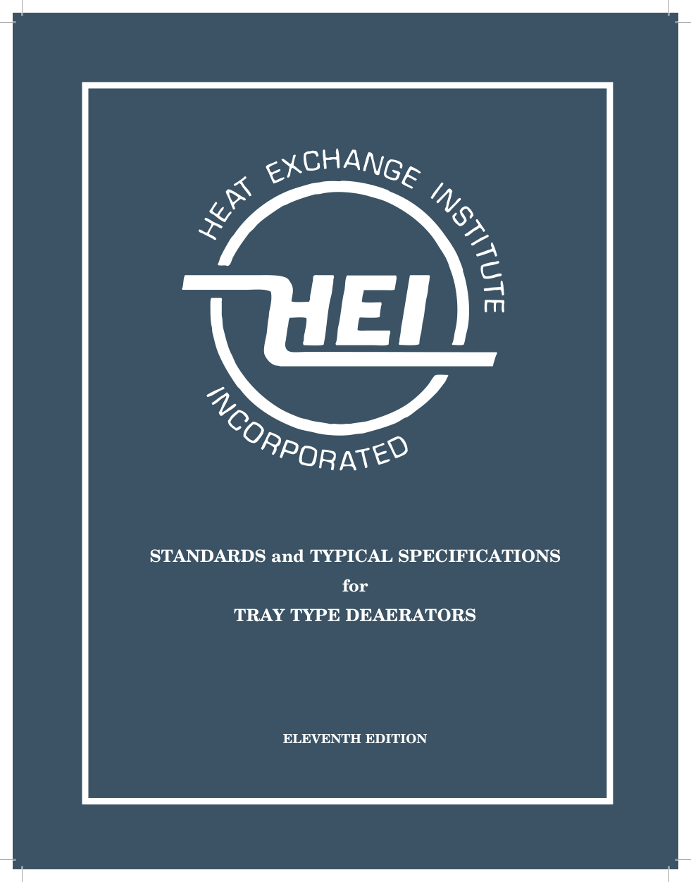 HEI Typical Specifications for Tray Type Deaerators, 11th Edition PDF Preview